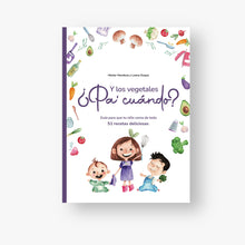 Cargar imagen en el visor de la galería, Y los vegetales: ¿pa' cuándo? (Edición Impresa)